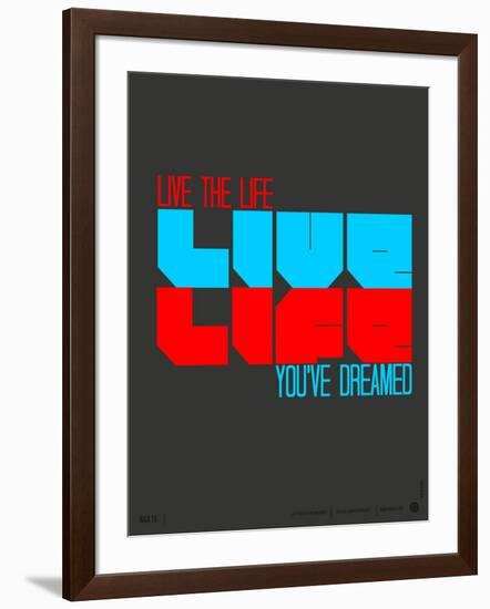 Live Life Poster-NaxArt-Framed Art Print