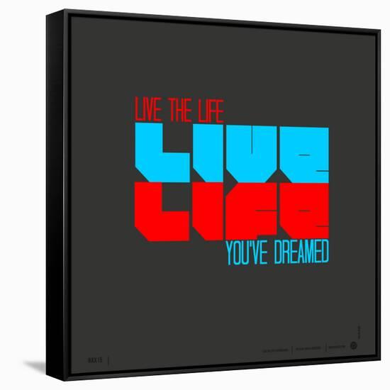 Live Life Poster-NaxArt-Framed Stretched Canvas