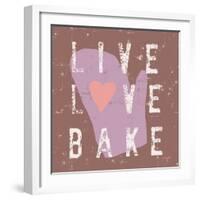 Live Love Bake-Lola Bryant-Framed Art Print