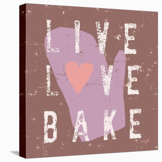 Live Love Bake-Lola Bryant-Stretched Canvas