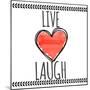 Live Love Laugh-Taylor Greene-Mounted Art Print