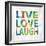 Live Love Laugh-Jamie MacDowell-Framed Art Print