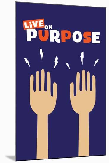 Live On Purpose-null-Mounted Poster