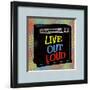 Live Out Loud-Louise Carey-Framed Art Print