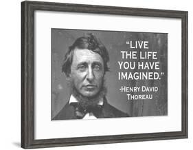Live The Life You Have Imagined Henry David Thoreau Quote Poster-null-Framed Poster