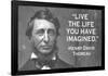 Live The Life You Have Imagined Henry David Thoreau Quote Poster-Ephemera-Framed Poster