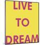 Live to Dream-Tom Frazier-Mounted Giclee Print