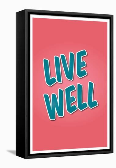 Live Well-null-Framed Stretched Canvas