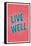 Live Well-null-Framed Stretched Canvas