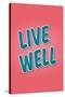 Live Well-null-Stretched Canvas