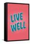 Live Well-null-Framed Stretched Canvas