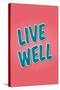 Live Well-null-Stretched Canvas