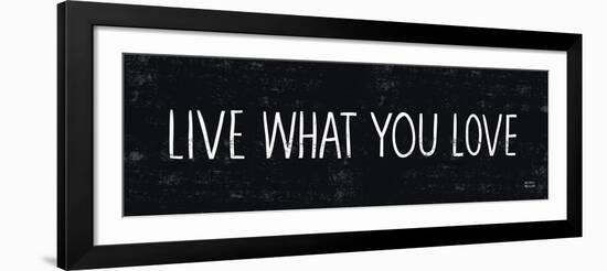 Live What You Love-Michael Mullan-Framed Art Print