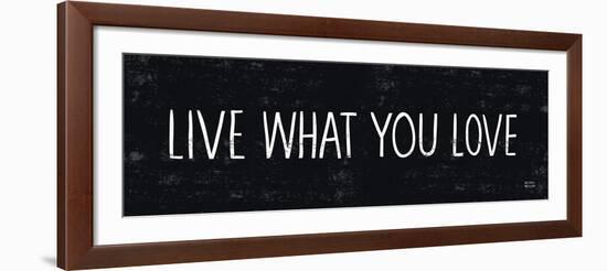 Live What You Love-Michael Mullan-Framed Art Print