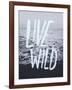 Live Wild Ocean-Leah Flores-Framed Giclee Print