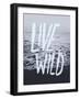 Live Wild Ocean-Leah Flores-Framed Giclee Print