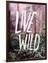 Live Wild Oregon-Leah Flores-Framed Giclee Print