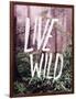 Live Wild Oregon-Leah Flores-Framed Giclee Print