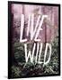 Live Wild Oregon-Leah Flores-Framed Giclee Print