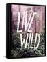 Live Wild Oregon-Leah Flores-Framed Stretched Canvas