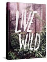 Live Wild Oregon-Leah Flores-Stretched Canvas