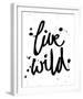 Live Wild-Sasha Blake-Framed Giclee Print