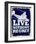 Live Without Regret-null-Framed Giclee Print