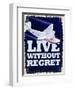 Live Without Regret-null-Framed Giclee Print