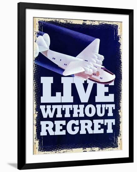 Live Without Regret-null-Framed Premium Giclee Print