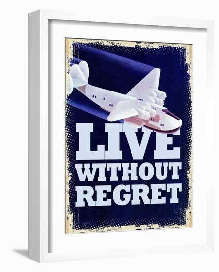 Live Without Regret-null-Framed Giclee Print