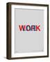 Live Work Poster-NaxArt-Framed Art Print