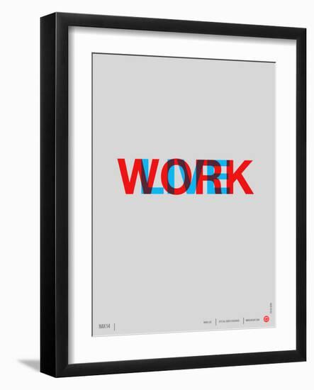 Live Work Poster-NaxArt-Framed Art Print