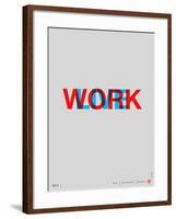 Live Work Poster-NaxArt-Framed Art Print