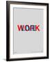 Live Work Poster-NaxArt-Framed Art Print