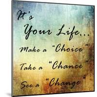 Live Your Life-Sheldon Lewis-Mounted Art Print