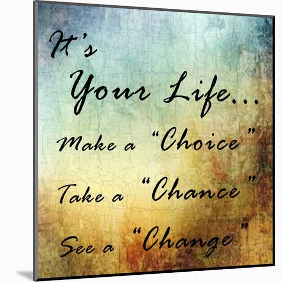 Live Your Life-Sheldon Lewis-Mounted Art Print