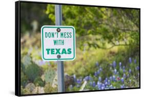 Llano, Texas, USA. Don't Mess With Texas sign in the hill country.-Emily Wilson-Framed Stretched Canvas