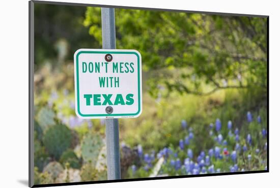 Llano, Texas, USA. Don't Mess With Texas sign in the hill country.-Emily Wilson-Mounted Photographic Print