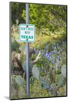 Llano, Texas, USA. Don't Mess With Texas sign in the hill country.-Emily Wilson-Mounted Photographic Print