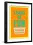 Loads of Fun-Sd Graphics Studio-Framed Art Print