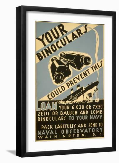 Loan Your Binoculars, WW II Navy Poster-null-Framed Art Print