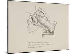 Lobster Mending Clothes, Nonsense Botany Animals and Other Poems Written and Drawn by Edward Lear-Edward Lear-Mounted Giclee Print