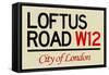 Loftus Road W12 City of London Sign Poster-null-Framed Stretched Canvas