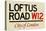 Loftus Road W12 City of London Sign Poster-null-Stretched Canvas