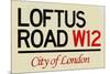 Loftus Road W12 City of London Sign Poster-null-Mounted Poster