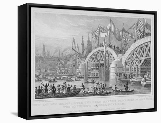 London Bridge, with the Lord Mayor's Procession Passing under the Unfinished Arches, 1827-Thomas Higham-Framed Stretched Canvas