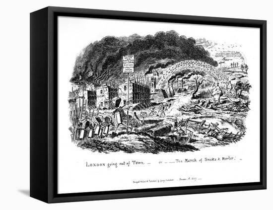 London Going Out of Town or the March of Bricks and Mortar, 1829-George Cruikshank-Framed Stretched Canvas