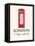 London Is Always A Good Idea With Quote-Jan Weiss-Framed Stretched Canvas