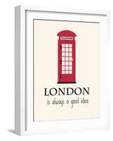 London Is Always A Good Idea With Quote-Jan Weiss-Framed Art Print