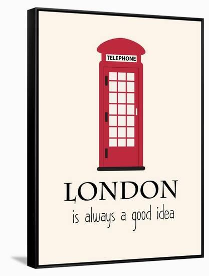 London Is Always A Good Idea With Quote-Jan Weiss-Framed Stretched Canvas